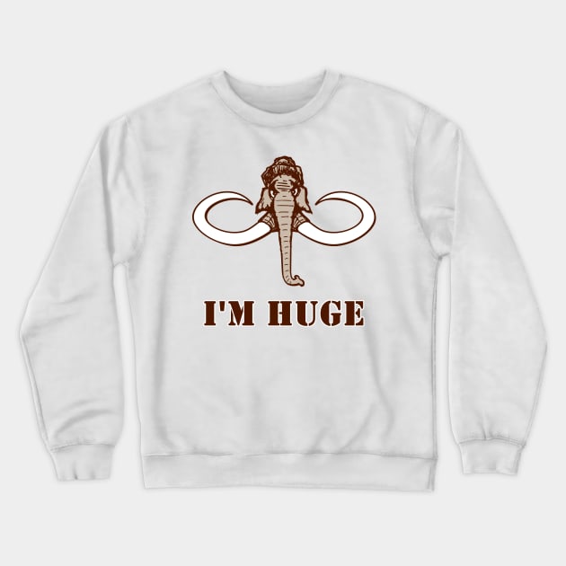 I m huge Crewneck Sweatshirt by alialbadr